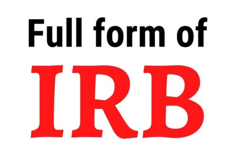 IRB का फुल फॉर्म और मतलब क्या है?
