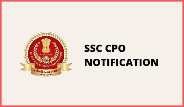 SSC CPO – Why Should You Apply For This Exam?