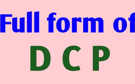 DCP का फुल फॉर्म क्या है – DCP कौन होता है?