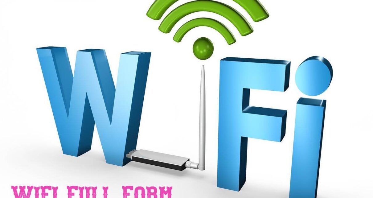 WIFI का फुल फॉर्म क्या है, WIFI क्या है?