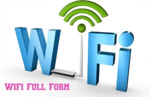 WIFI का फुल फॉर्म क्या है, WIFI क्या है?