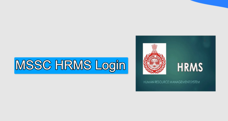 MSSC HRMS Login : Features, Benefits and Uses